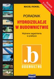 Hydroizolacje w budownictwie, Maciej Rokiel