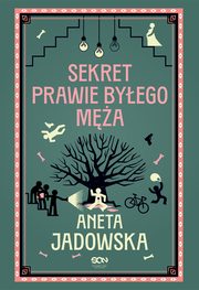 Sekret prawie byego ma, Aneta Jadowska