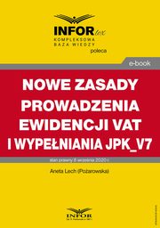 Nowe zasady prowadzenia ewidencji VAT i wypeniania JPK_V7, Aneta Lech