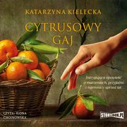 Cytrusowy gaj, Katarzyna Kielecka