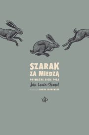 ksiazka tytu: Szarak za miedz autor: John Lewis-Stempel