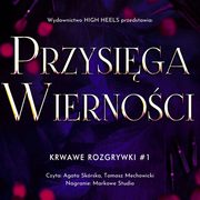 Przysiga Wiernoci. Krwawe Rozgrywki. Tom 1, Monika Nawara