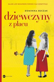 Dziewczyny z placu, Dominika Buczak