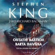 Ostatni bastion Barta Dawesa, Stephen King