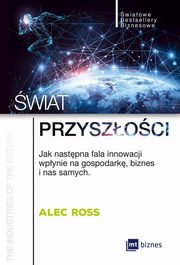 ksiazka tytu: wiat przyszoci autor: Alec Ross