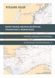 Monitoring bezpieczestwa transportu morskiego, Ryszard Miler