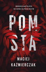 Pomsta (t.1), Maciej Kamierczak