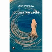 Lodowa karuzela, Oeh Polakow