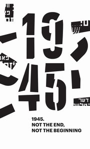 1945. Not the End, Not the Beginning, Anna Bikont, Kamil Kijek
