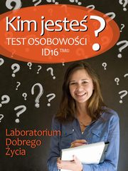 Kim jeste? Test osobowoci ID16, Praca zbiorowa