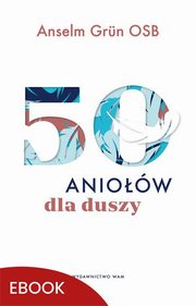 50 aniow dla duszy, Anselm Grun
