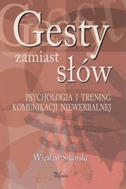 Gesty zamiast sw, Wiesaw Sikorski