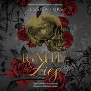 Ignite the Lies, Jessica Foks