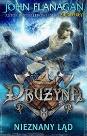 Druyna 6. Nieznany ld, John Flanagan