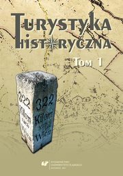 ksiazka tytu: Turystyka historyczna T. 1 autor: 