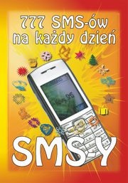 ksiazka tytu: 777 SMS-w na kady dzie autor: Tomasz Czypicki