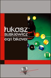 Egri Bikaver, ukasz Suskiewicz