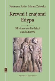 ksiazka tytu: Krewni i znajomi Edypa autor: Katarzyna Schier, Marina Zalewska