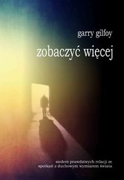 Zobaczy wicej, Garry Gilfoy