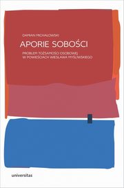 Aporie soboci, Damian Michaowski
