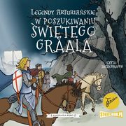 ksiazka tytu: Legendy arturiaskie. Tom 8. W poszukiwaniu witego Graala autor: Autor nieznany