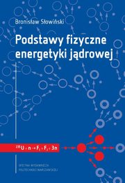 Podstawy fizyczne energetyki jdrowej, Bronisaw owiski