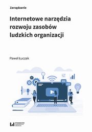 Internetowe narzdzia rozwoju zasobw ludzkich organizacji, Pawe uczak