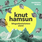 Bogosawiestwo ziemi, Knut Hamsun