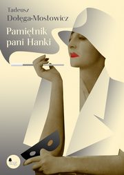 ksiazka tytu: Pamitnik pani Hanki autor: Tadeusz Doga Mostowicz