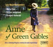 Anne of Green Gables, Dariusz Jemielniak, Marta Fihel, Lucy Maud Montgomery, Grzegorz Komerski