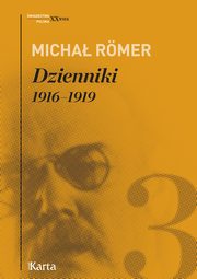 Dzienniki. 1916?1919. Tom 3, Micha Romer