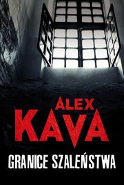 Granice szalestwa, Alex Kava