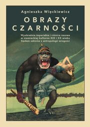 Obrazy czarnoci, Agnieszka Wickiewicz