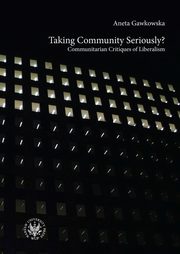 Taking Community Seriously?, Aneta Gawkowska