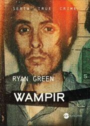 Wampir, Ryan Green