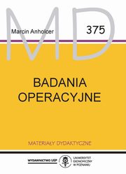 ksiazka tytu: Badania operacyjne autor: Marcin Anholcer