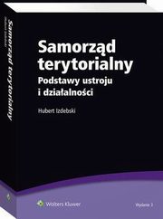 Samorzd terytorialny. Podstawy ustroju i dziaalnoci, Hubert Izdebski