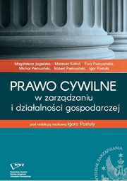 ksiazka tytu: Prawo cywilne w zarzdzaniu i dziaalnoci gospodarczej autor: 