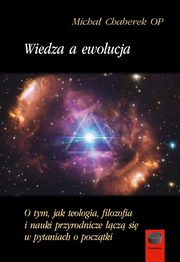 Wiedza a ewolucja, Micha Chaberek OP