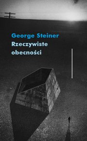 Rzeczywiste obecnoci, George Steiner