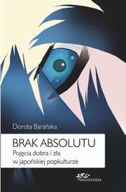 Brak absolutu, Dorota Baraska