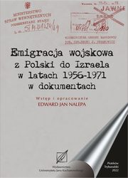 Emigracja wojskowa z Polski do Izraela w latach 1956-1971 w dokumentach., Edward Jan Nalepa