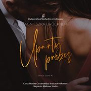 Uparty prezes, Agnieszka Brckner