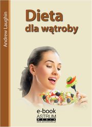 ksiazka tytu: Dieta dla wtroby autor: Andrew Laughin