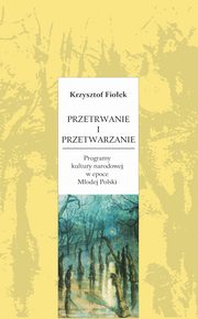 Przetrwanie i przetwarzanie, Krzysztof Fioek