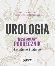 Urologia. Ilustrowany podrcznik dla studentw i staystw, 
