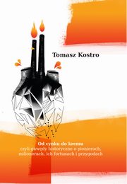 ksiazka tytu: Od cynku do kremu autor: Tomasz Kostro