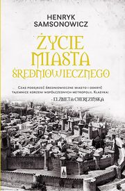 ksiazka tytu: ycie miasta redniowiecznego autor: Henryk Samsonowicz