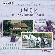 Dwr w Czartorowiczach, Monika Rzepiela