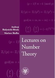Lectures on Number Theory, Andrzej Biaynicki-Birula, Mariusz Skaba